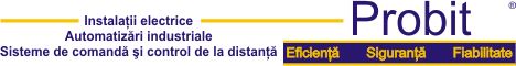 PROBIT SA - Eficienta, Siguranta, Flexibilitate - Instalatii electrice, Automatizari industriale, Sisteme de comanda si control de la distanta!